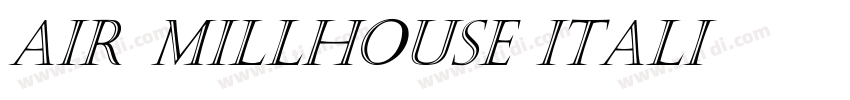 Air Millhouse Itali字体转换